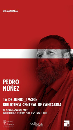 El artista visual Pedro N&uacute;&ntilde;ez recala este martes en el ciclo `Otras miradas` de Cultura